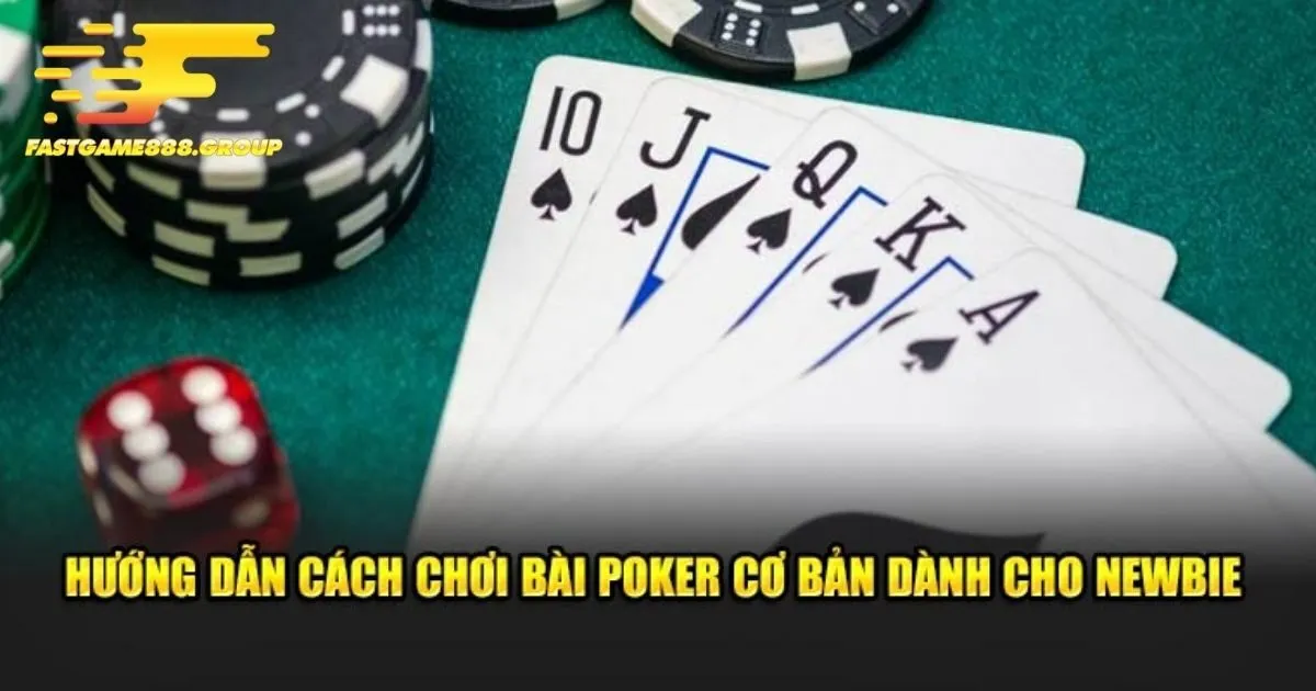 Thông tin về luật và cách chơi game bài Poker Fastgame888
