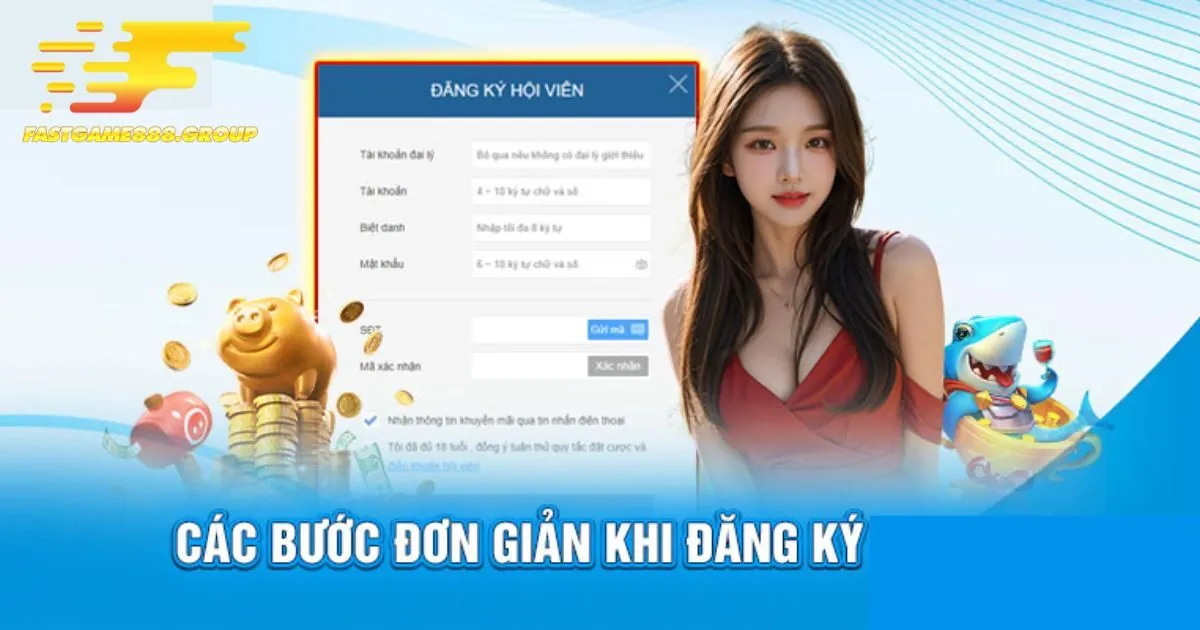 Một vài điều cơ bản cần lưu ý khi đăng ký Fastgame888