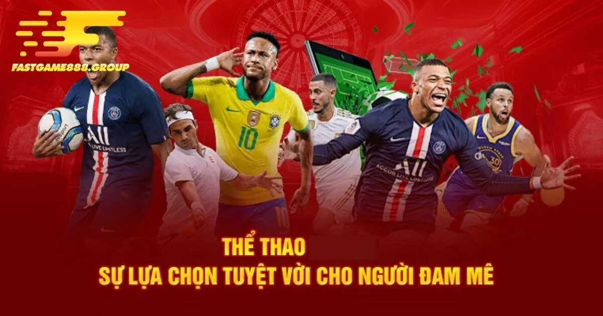 Đánh giá điểm đáng trải nghiệm tại thể thao Fastgame888