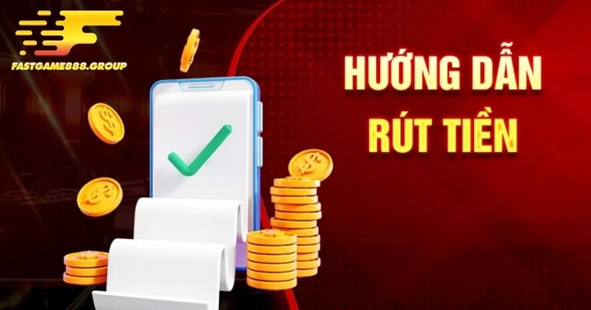 Rút tiền từ Fastgame888